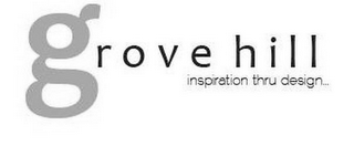 GROVE HILL INSPIRATION THRU DESIGN logo
