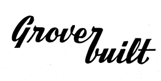 GROVERBUILT
