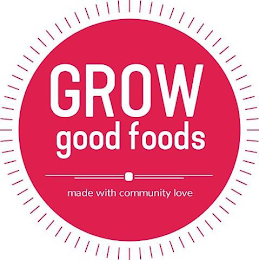 GROW GOOD FOODS MADE WITH COMMUNITY LOVE logo