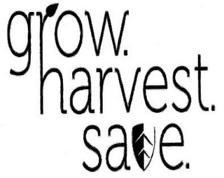 GROW. HARVEST. SAVE. logo