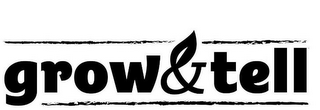 GROW & TELL logo