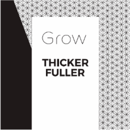 GROW THICKER FULLER logo