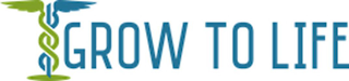 GROW TO LIFE logo