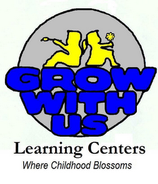 GROW WITH US LEARNING CENTERS WHERE CHILDHOOD BLOSSOMS logo