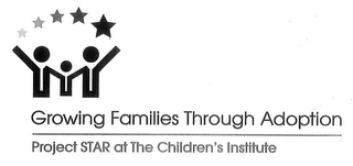 GROWING FAMILIES THROUGH ADOPTION PROJECT STAR AT THE CHILDREN'S INSTITUTE logo