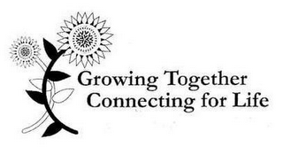 GROWING TOGETHER CONNECTING FOR LIFE logo