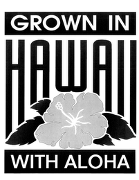 GROWN IN HAWAII WITH ALOHA logo