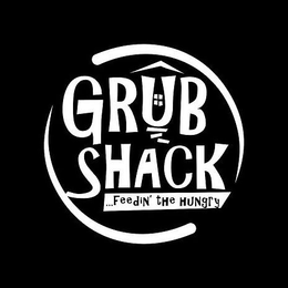 GRUB SHACK...FEEDIN' THE HUNGRY logo