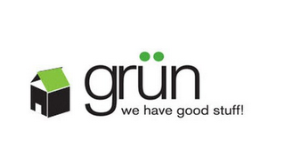 GRÜN WE HAVE GOOD STUFF! logo