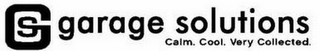 GS GARAGE SOLUTIONS, CALM. COOL. VERY COLLECTED. logo