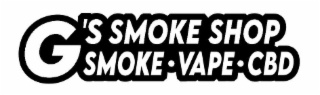G'S SMOKE SHOP SMOKE · VAPE · CBD