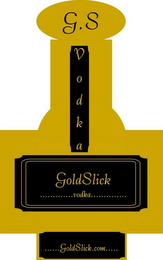 G.S VODKA GOLDSLICK VODKA GOLDSLICK.COM logo