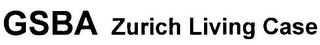 GSBA ZURICH LIVING CASE logo