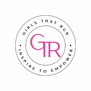 GTR GIRLS THAT RUN • INSPIRE TO EMPOWER • logo