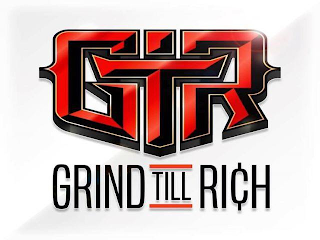 GTR GRIND TILL RICH logo