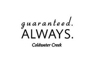 GUARANTEED ALWAYS. COLDWATER CREEK logo