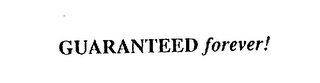 GUARANTEED FOREVER! logo