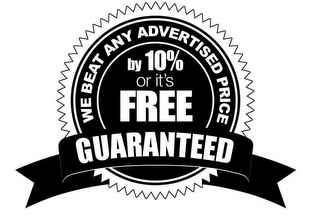 GUARANTEED WE BEAT ANY ADVERTISED PRICEBY 10% OR IT'S FREE logo