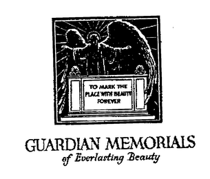 GUARDIAN MEMORIALS OF EVERLASTING BEAUTY MARK THE PLACE WITH BEAUTY FOREVER logo