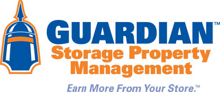 GUARDIAN STORAGE PROPERTY MANAGEMENT EARN MORE FROM YOUR STORE. logo