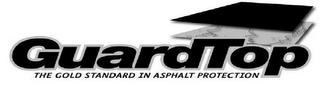 GUARDTOP THE GOLD STANDARD IN ASPHALT PROTECTION logo
