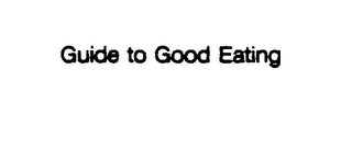 GUIDE TO GOOD EATING logo