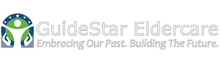 GUIDESTAR ELDERCARE EMBRACING OUR PAST. BUILDING THE FUTURE. logo
