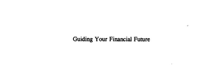 GUIDING YOUR FINANCIAL FUTURE logo