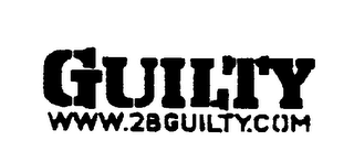 GUILTY WWW.2BGUILTY.COM