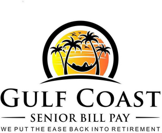 GULF COAST SENIOR BILL PAY WE PUT THE EASE BACK INTO RETIREMENT logo