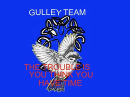 GULLEYTEAM, THE GAME DON'T CHANGE ONLY THE PLAYERS logo