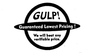 GULP! GUARANTEED LOWEST PRICING! WE WILL BEAT ANY VERIFIABLE PRICE. logo