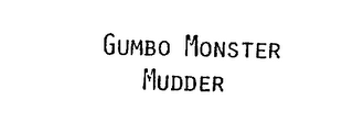 GUMBO MONSTER MUDDER logo