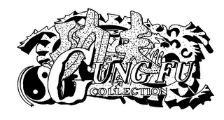 GUNG FU COLLECTION