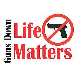 GUNS DOWN LIFE MATTERS logo
