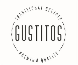 GUSTITOS TRADITIONAL RECIPES PREMIUM QUALITY logo