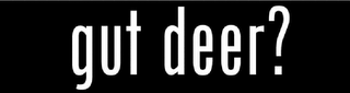 GUT DEER ? logo