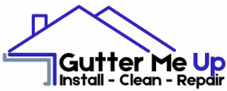 GUTTER ME UP INSTALL - CLEAN - REPAIR logo