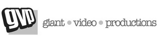 GVP GIANT VIDEO PRODUCTIONS logo