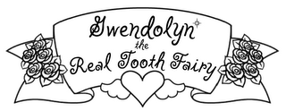 GWENDOLYN THE REAL TOOTH FAIRY, RIBBON BANNER, ROSES logo