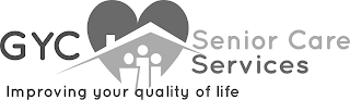 GYC SENIOR CARE SERVICES IMPROVING YOUR QUALITY OF LIFE logo