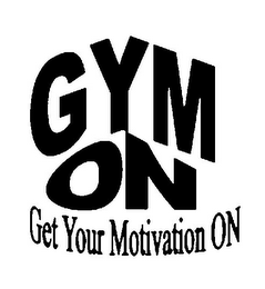 GYM ON GET YOUR MOTIVATION ON logo