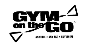 GYM ON THE GO ANYTIME ANY AGE ANYWHERE logo