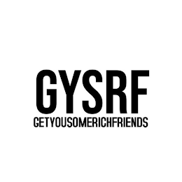 GYSRF GETYOUSOMERICHFRIENDS logo