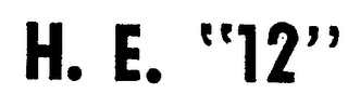 H. E. "12" logo