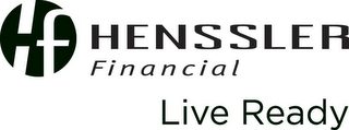 H F HENSSLER FINANCIAL LIVE READY logo