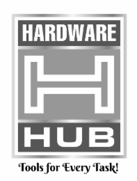 H HARDWARE HUB TOOLS FOR EVERY TASK! logo