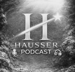 H HAUSSER PODCAST