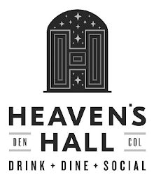 H HEAVEN'S HALL DEN COL DRINK + DINE + SOCIAL logo
