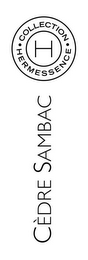 H · HERMESSENCE · COLLECTION CÈDRE SAMBAC logo